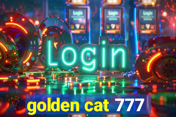 golden cat 777